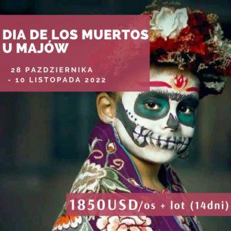 Wyprawa do Meksyku 2022 Dia de los Muertos u Majow