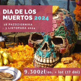 Meksyk wycieczka Dia de los Muertos